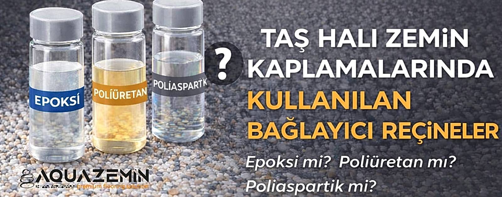 Taş halı bağlayıcı reçine türleri karşılaştırması